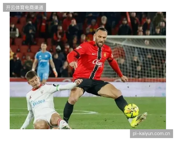 穆里奇成为马洛卡进攻支点，凭借其出色表现几乎撼动姆巴佩金靴地位